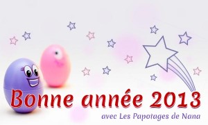 Les Papotages de Nana - NewYear2013
