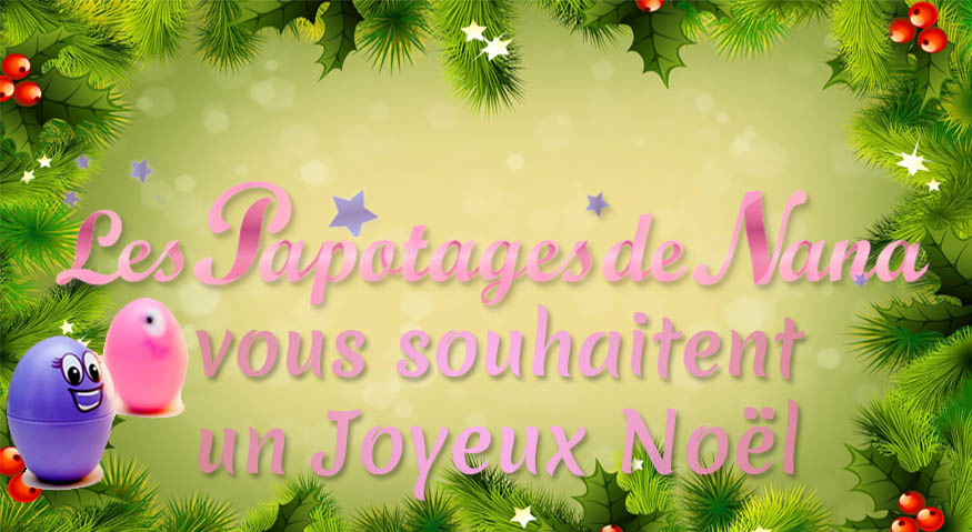 Les Papotages de Nana - Noel 2014